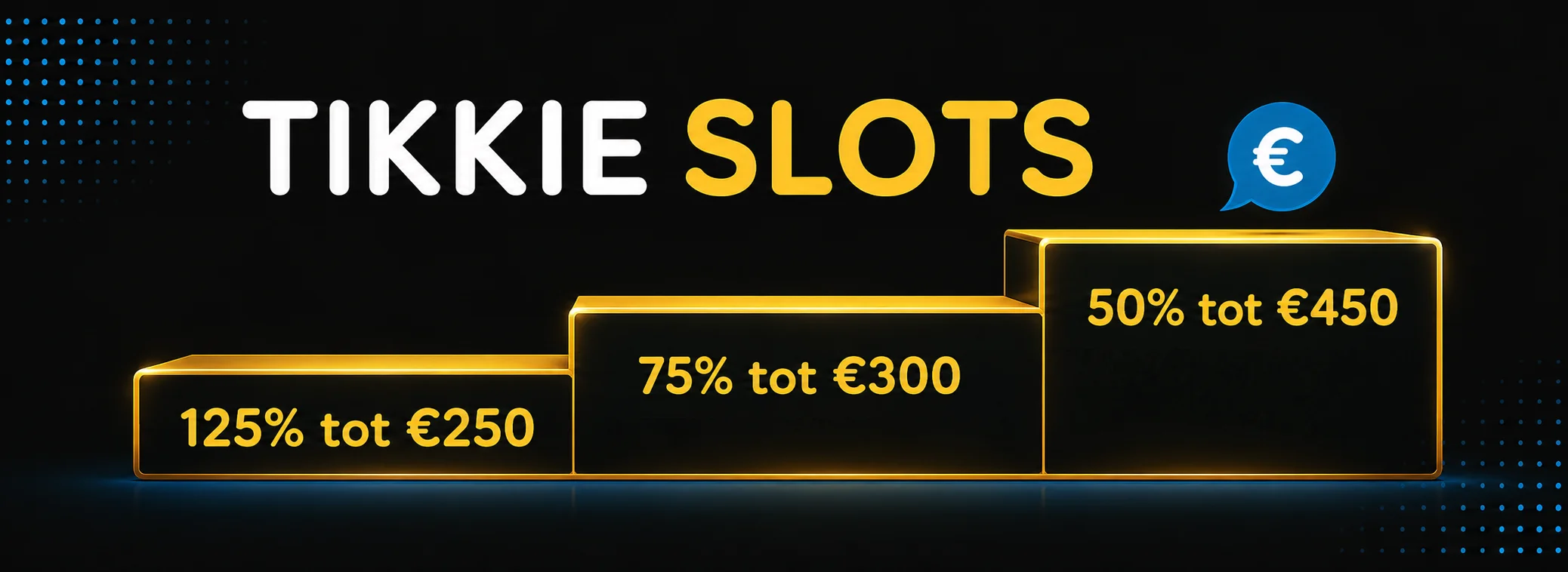 Welkomstpakket van Tikkie Slots: tot €1.000 plus 50 gratis spins over drie stortingen